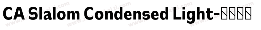 CA Slalom Condensed Light字体转换